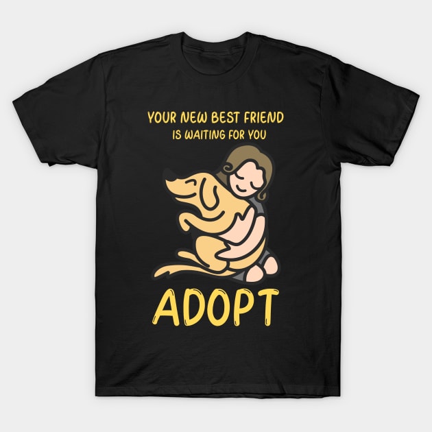 Adopt Your New Best Friend T-Shirt by Joco Studio